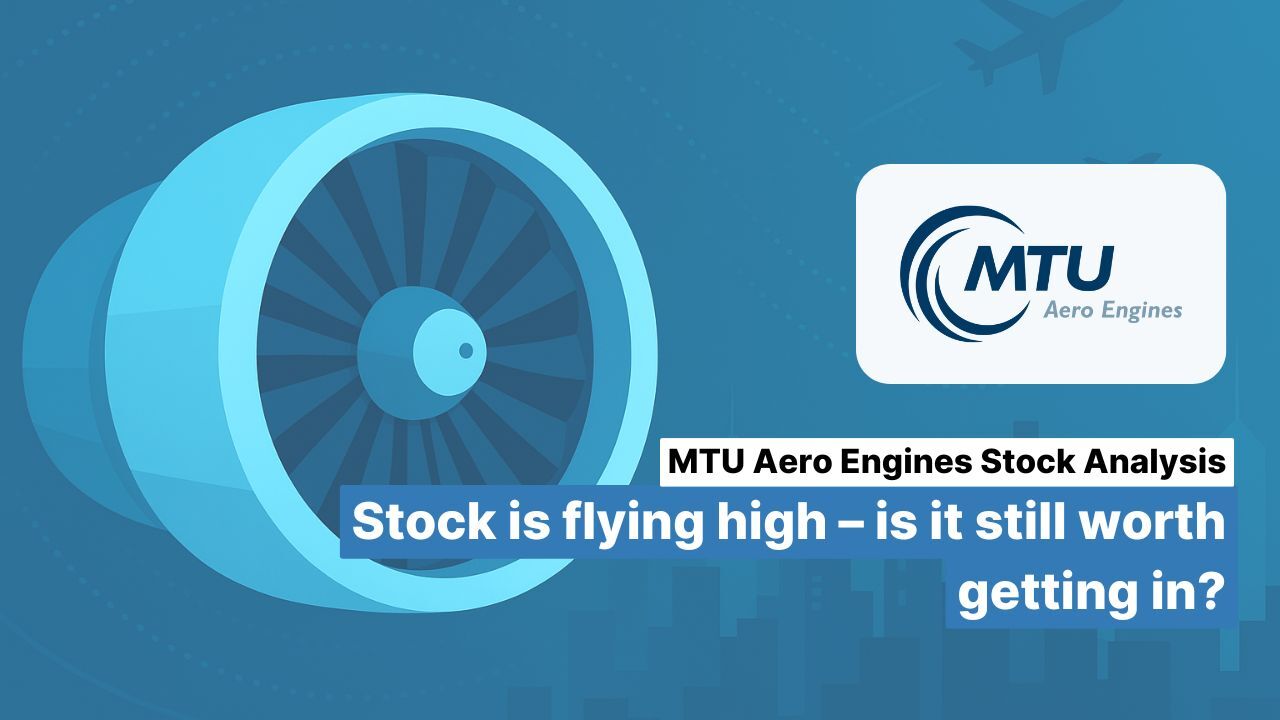 MTU Aero Engines stock analysis: stock is flying high – is it still worth getting in?