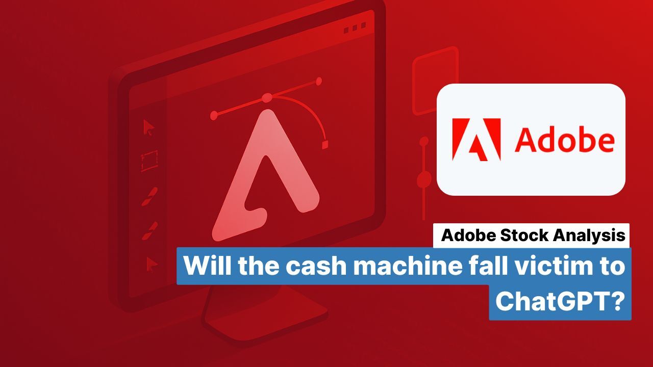 Adobe stock analysis: Will the cash machine fall victim to ChatGPT?