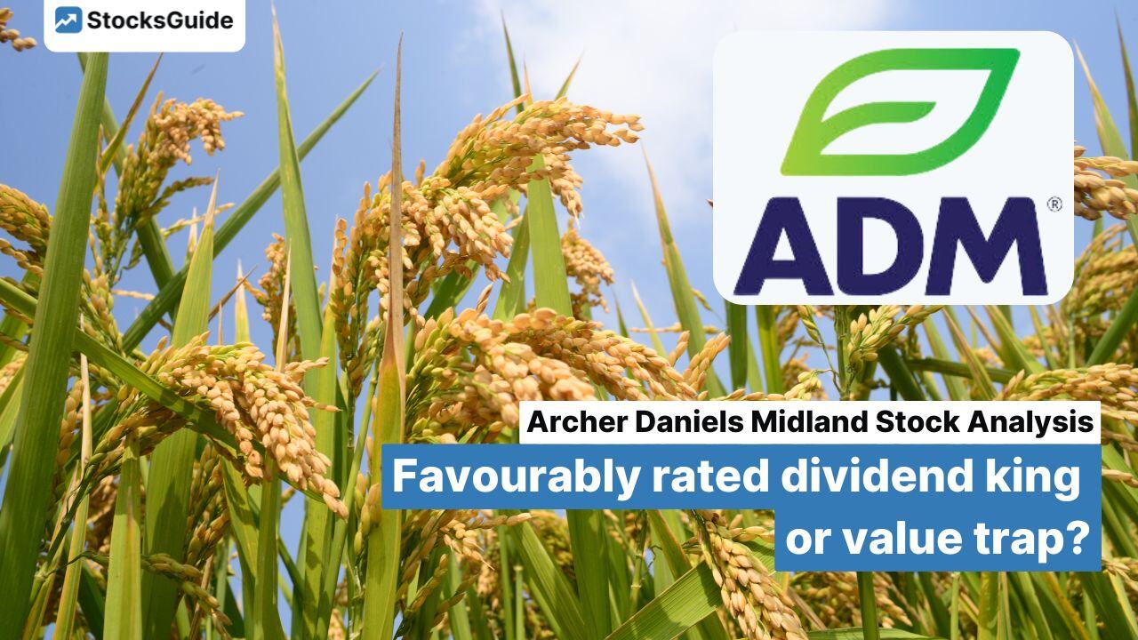 Archer Daniels Midland stock analysis: Favourably rated dividend king or value trap?