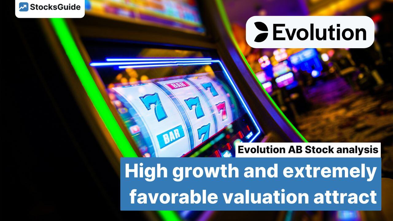 Evolution AB share analysis: High growth and extremely favorable valuation entice