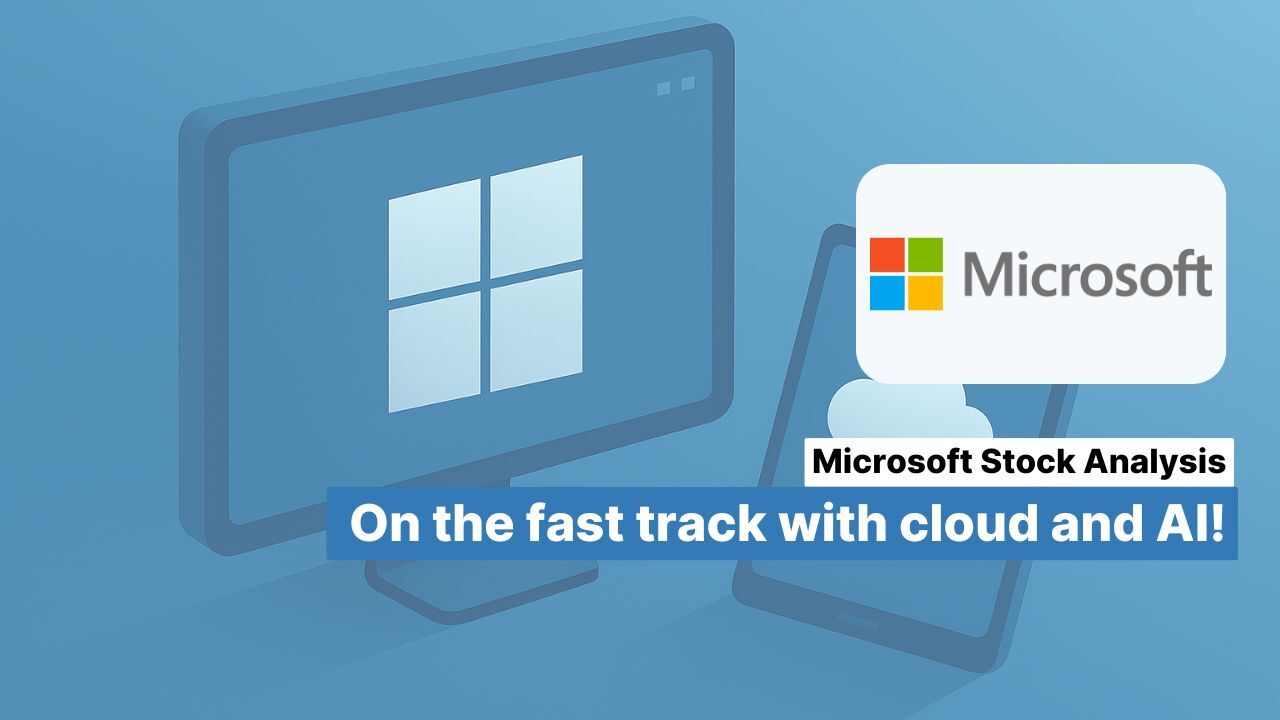 Microsoft stock analysis: On the fast track with cloud and AI!
