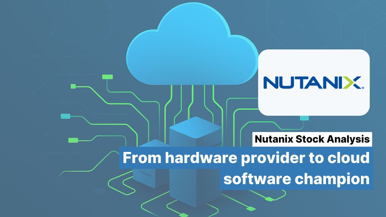 Nutanix stock analysis: From hardware provider to cloud software champion