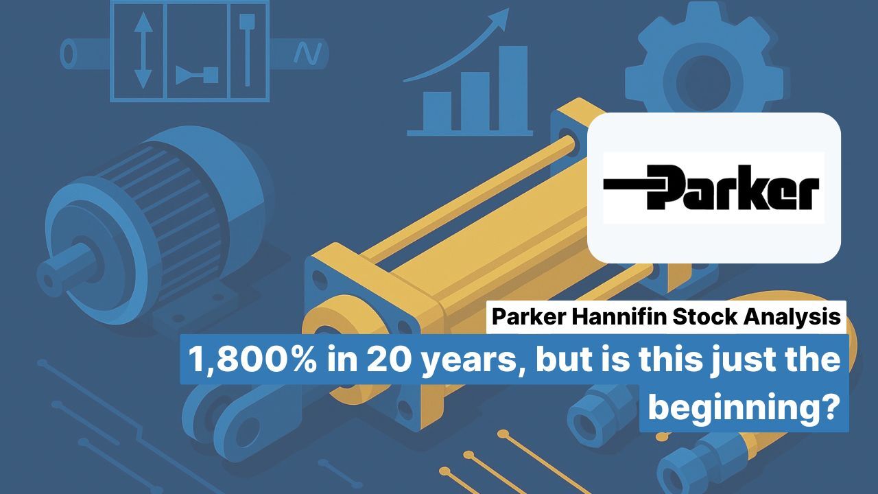 Parker Hannifin stock analysis: 1,800% in 20 years, but is this just the beginning?