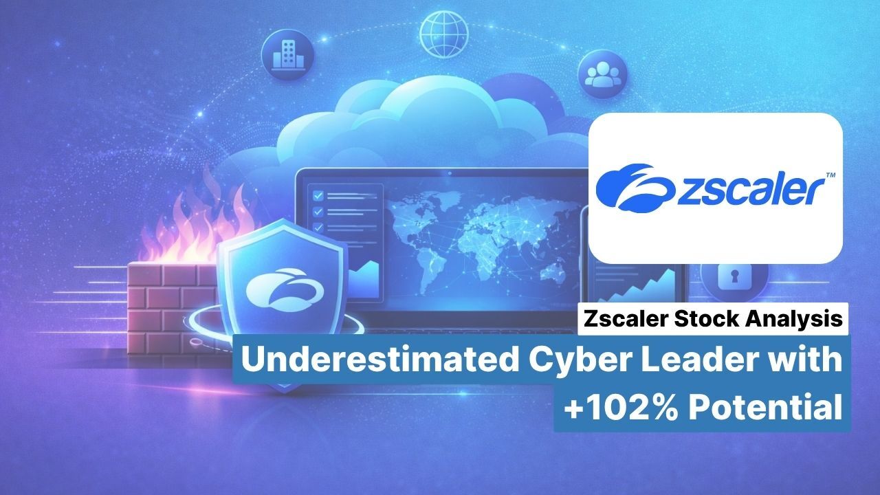 Zscaler Stock Analysis: Undervalued Cybersecurity Leader with a +102% Upside Potential