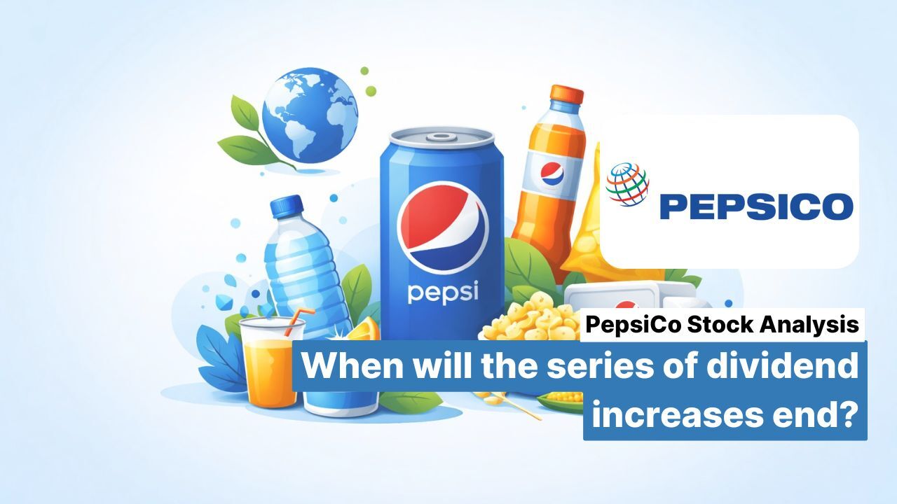 PepsiCo stock analysis - When will the series of dividend increases end?