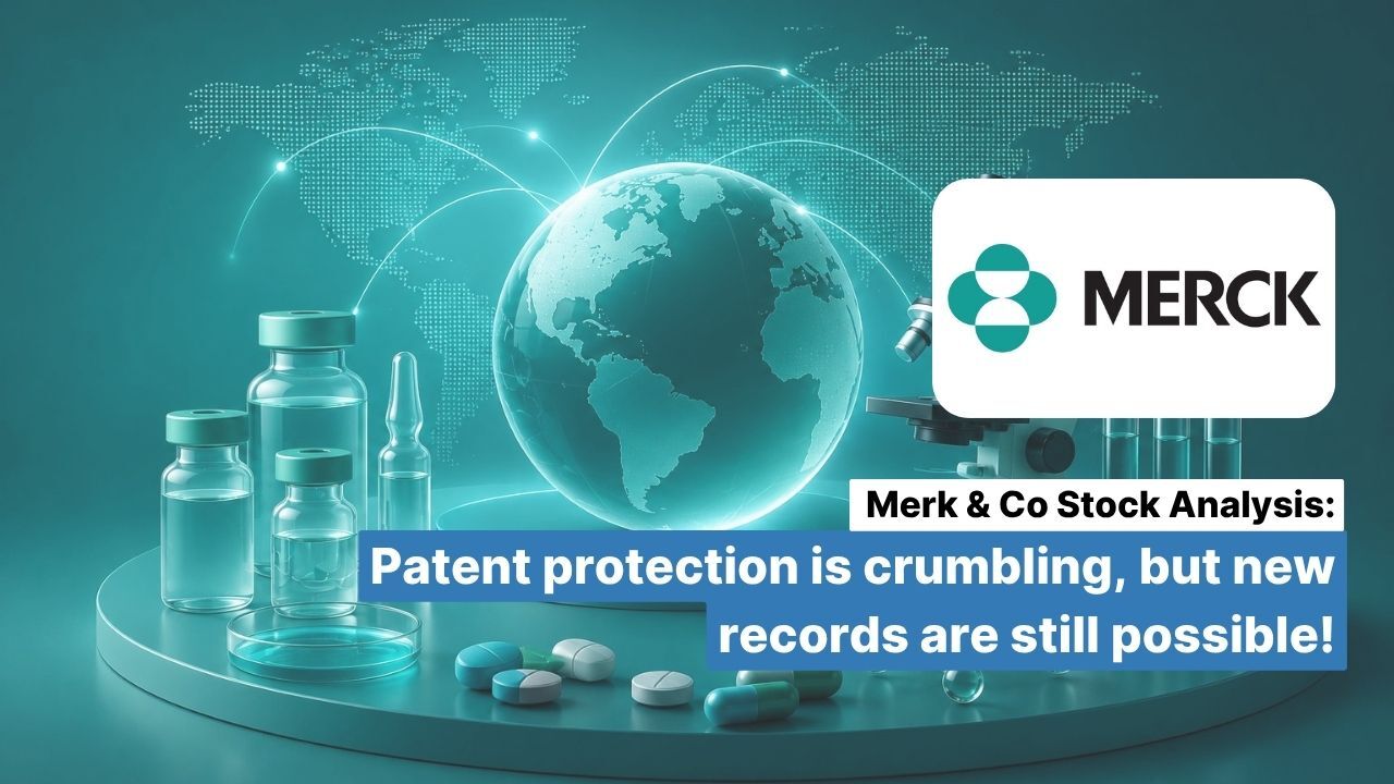 Merck & Co. Stock Analysis: Patent Protection Is Eroding, but New Records Are Still Possible!