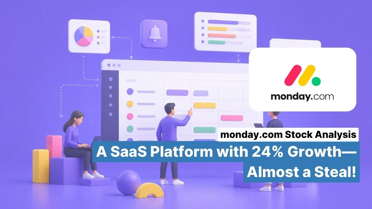 monday.com Stock Analysis: A SaaS Platform with 24% Growth—Almost a Steal!